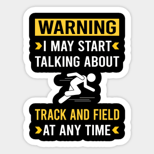 Warning Track And Field Sticker